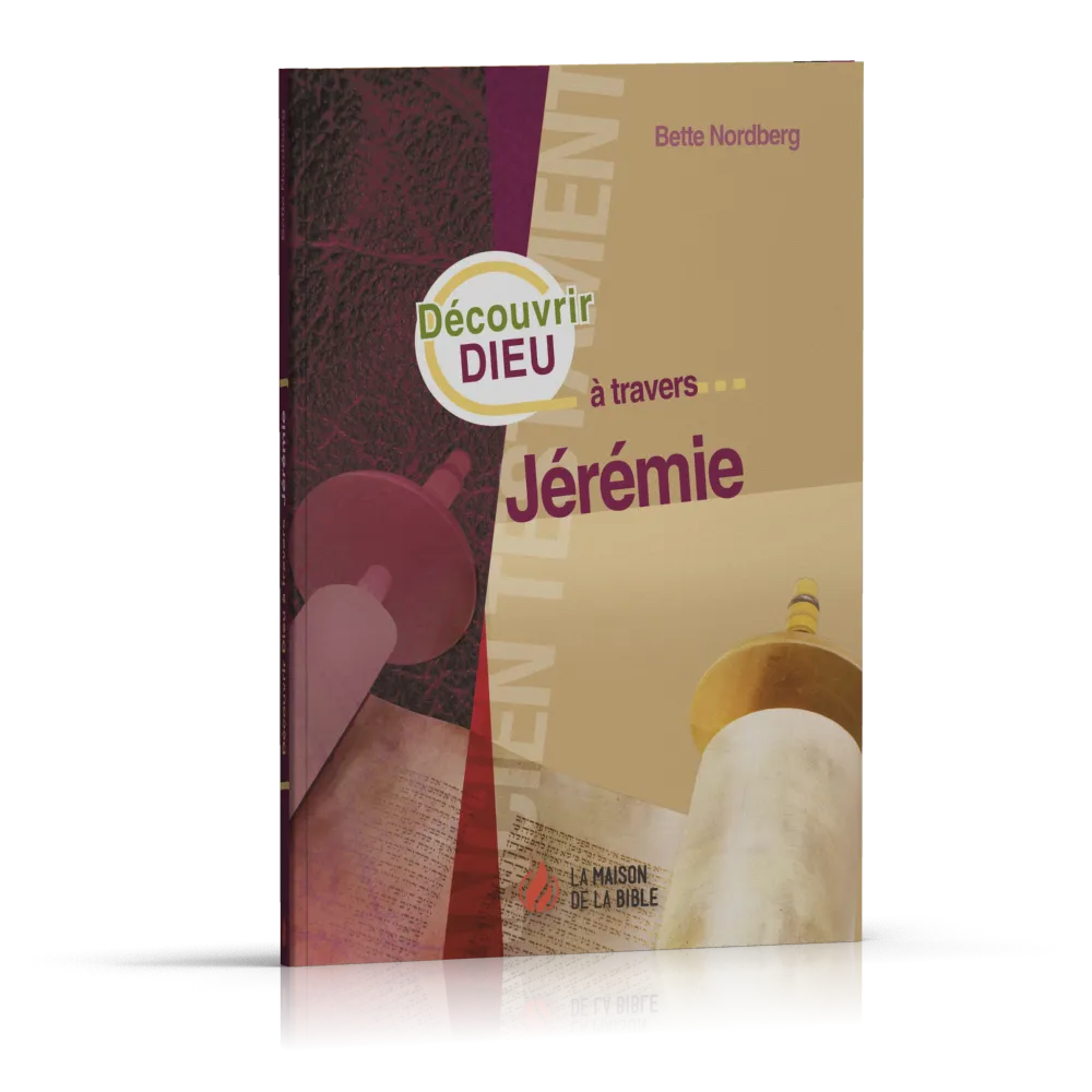 Découvrir Dieu à travers... Jérémie