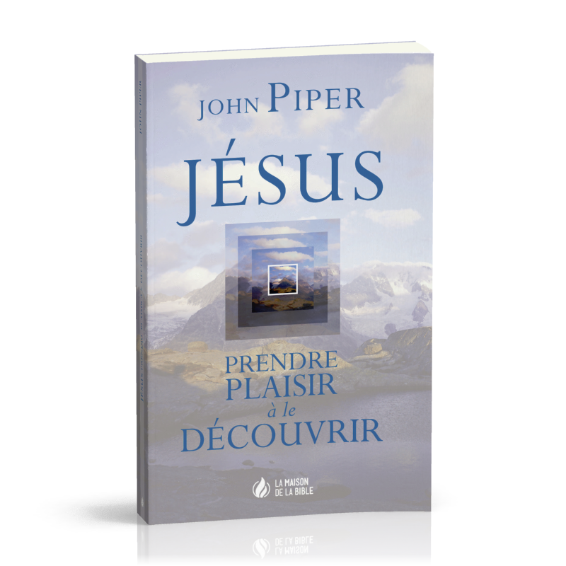 Jésus - prendre plaisir à le découvrir