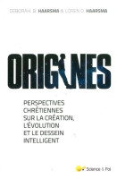Origines - Perspectives chrétiennes sur la création, l’évolution et le Dessein Intelligent