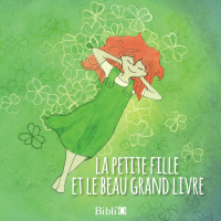 Petite fille et le beau grand Livre, La