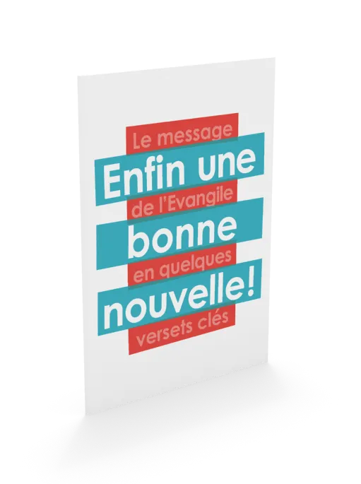 Enfin une bonne nouvelle ! - Le message de l'Evangile en quelques versets clés