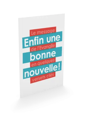 Enfin une bonne nouvelle ! - Le message de l'Evangile en quelques versets clés