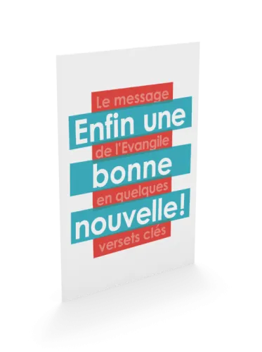 Enfin une bonne nouvelle ! - Le message de l'Evangile en quelques versets clés