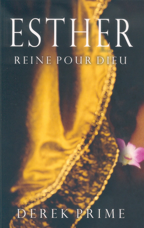 Esther - reine pour Dieu