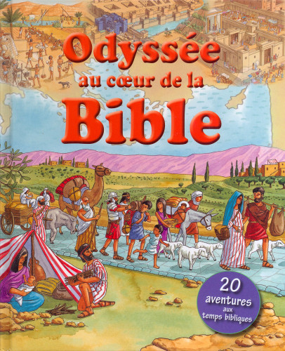 Odyssée au coeur de la Bible