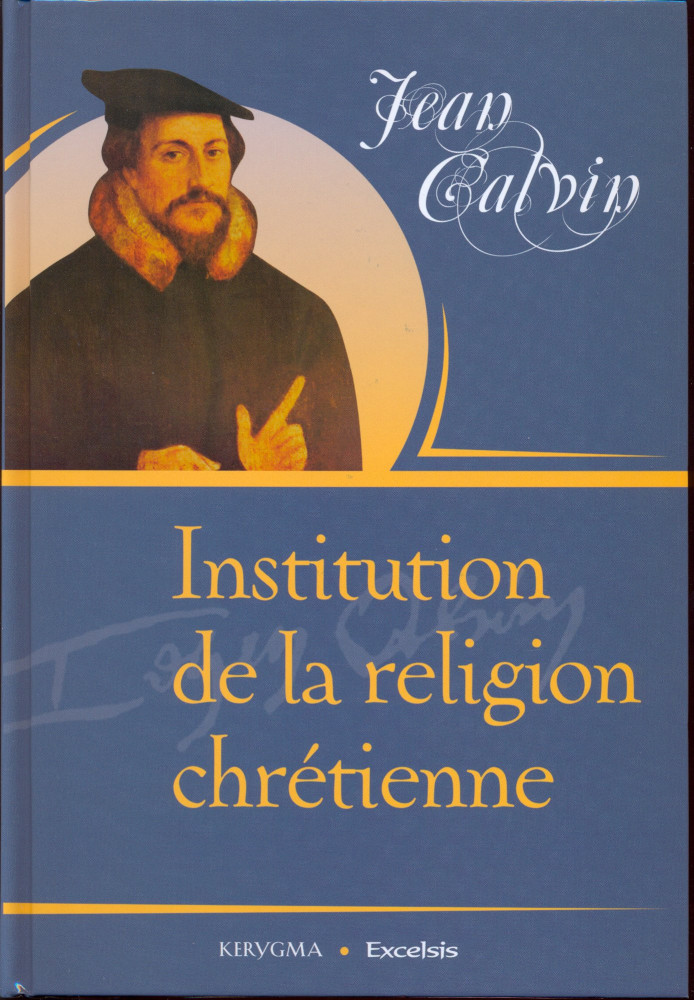 Institution de la religion chrétienne (français moderne)