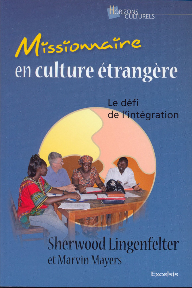 Missionnaire en culture étrangère - Le défi de l’intégration