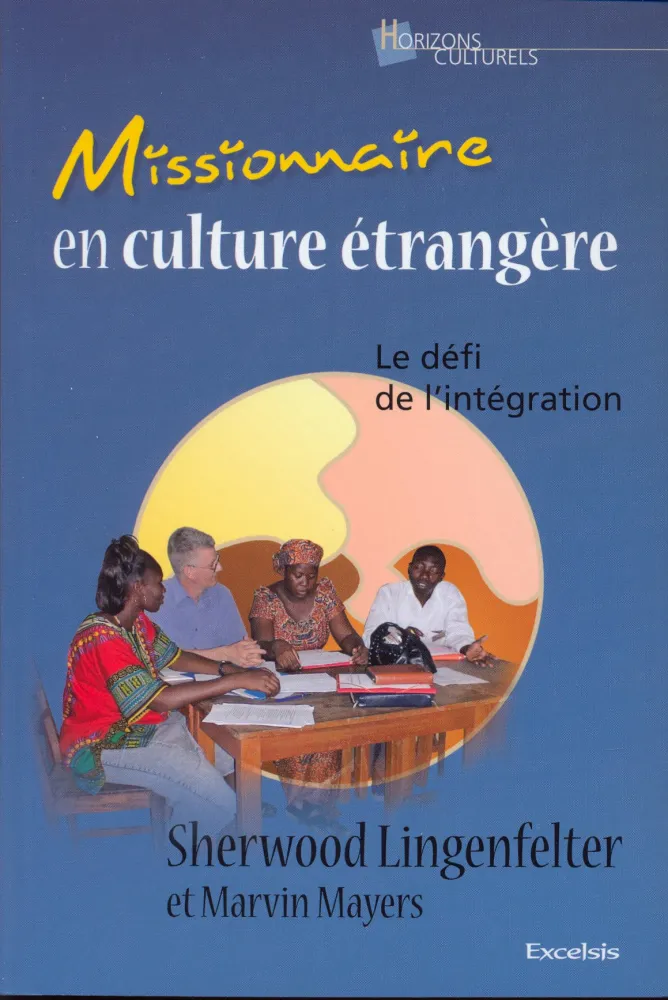 Missionnaire en culture étrangère - Le défi de l’intégration