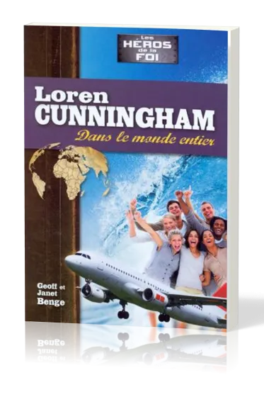 Loren Cunningham - dans le monde entier
