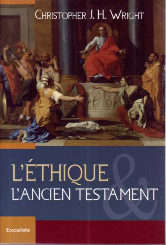 Ethique et l'Ancien Testament, L'