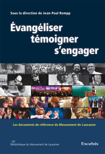 Evangéliser, témoigner, s’engager - les documents de référence du Mouvement de Lausanne