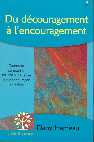 Du découragement à l'encouragement