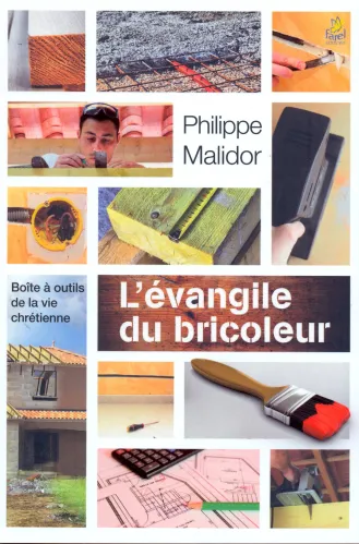 Evangile du bricoleur, L'