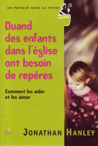 Quand des enfants dans l'église ont besoin de repères