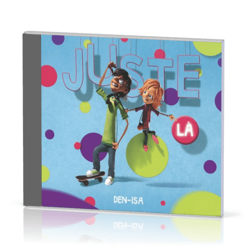 CD - Juste là