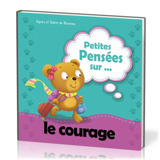 Petites pensées sur le courage