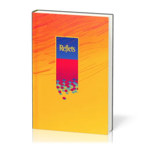 Reflets (Recueil de chants) Relié - 3ème édition augmentée