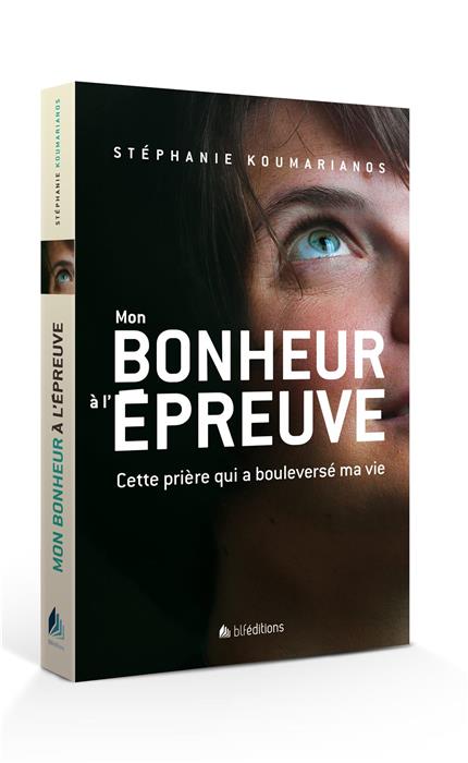 Mon bonheur à l'épreuve