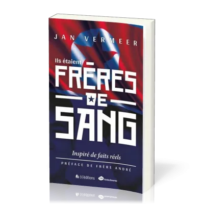 Ils étaient frères de sang