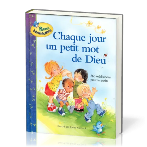 Chaque jour un petit mot de Dieu - 365 méditations pour les petits