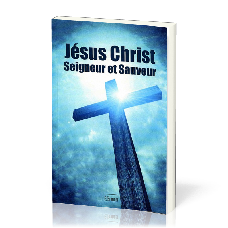 Jésus Christ, Seigneur et Sauveur