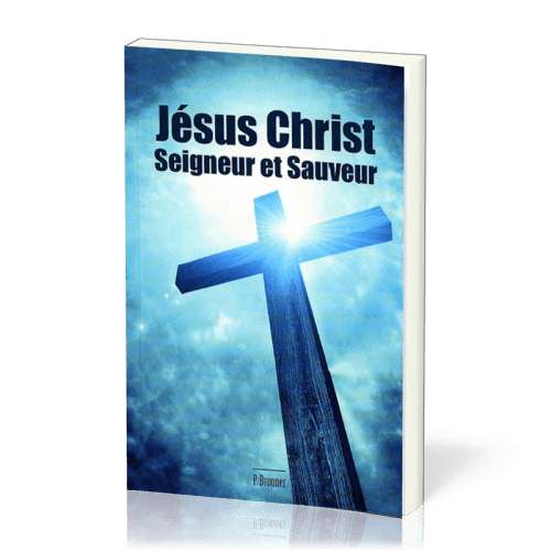 Jésus Christ, Seigneur et Sauveur