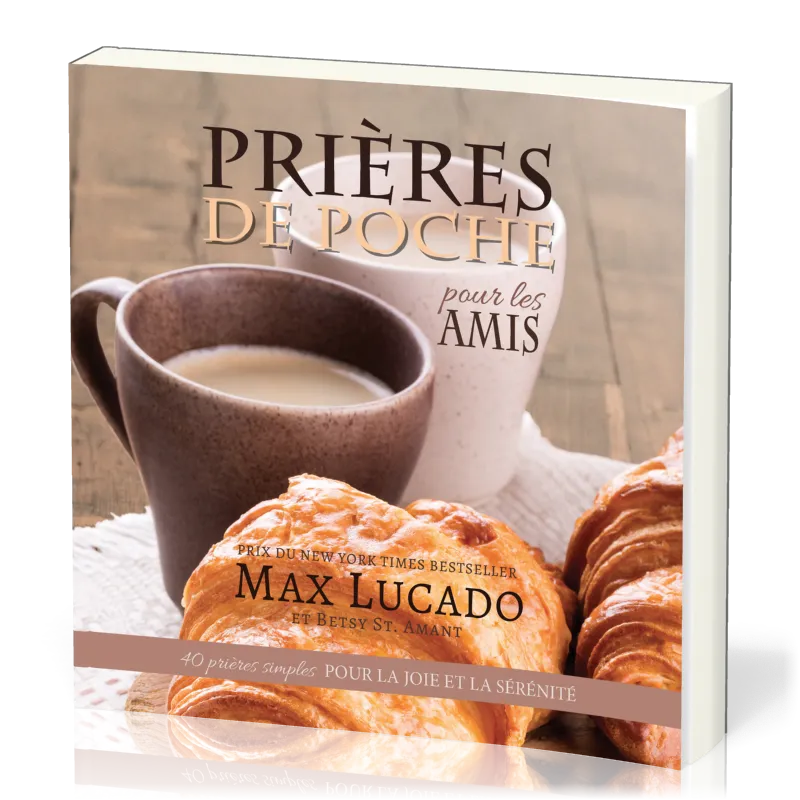 Prières de poche : pour les amis