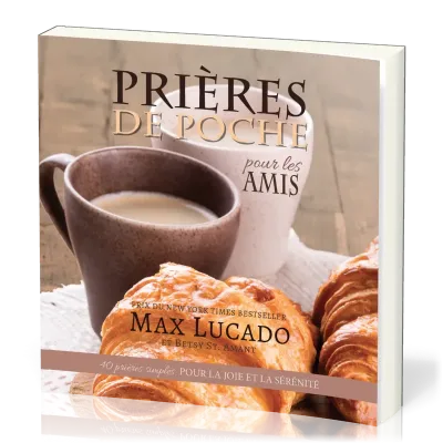 Prières de poche : pour les amis