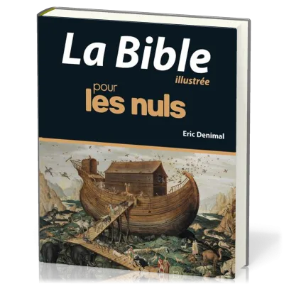 Bible pour les nuls illustrée (Nouvelle Edition)