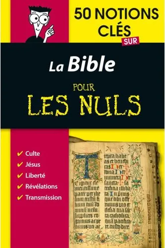 Bible pour les nuls en 50 notions clés, La - L'essentiel pour tout comprendre