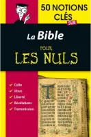 Bible pour les nuls en 50 notions clés, La - L'essentiel pour tout comprendre