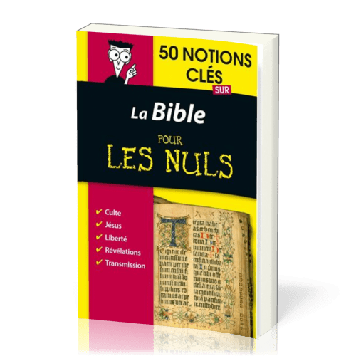Bible pour les nuls en 50 notions clés, La - L'essentiel pour tout comprendre