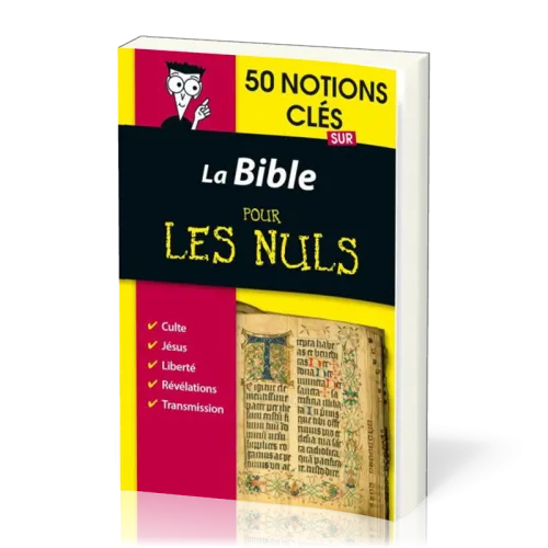 Bible pour les nuls en 50 notions clés, La - L'essentiel pour tout comprendre