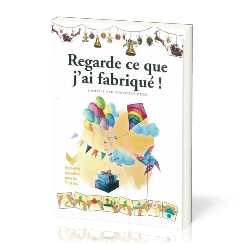 Regarde ce que j'ai fabriqué !