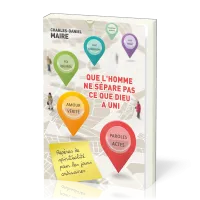 Que l’homme ne sépare pas ce que Dieu a uni