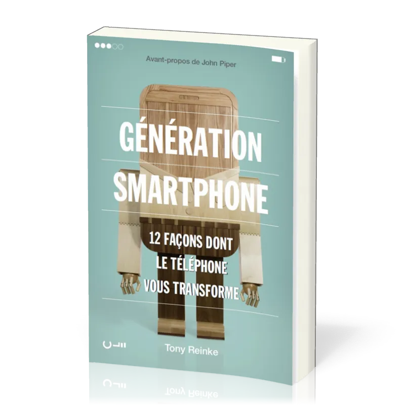 Génération Smartphone - 12 façons dont le téléphone vous transforme