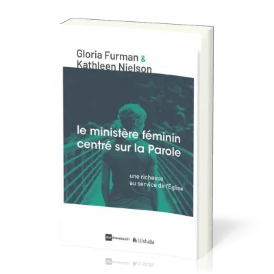 Ministère féminin centré sur la Parole, Le - Une richesse au service de l'Eglise