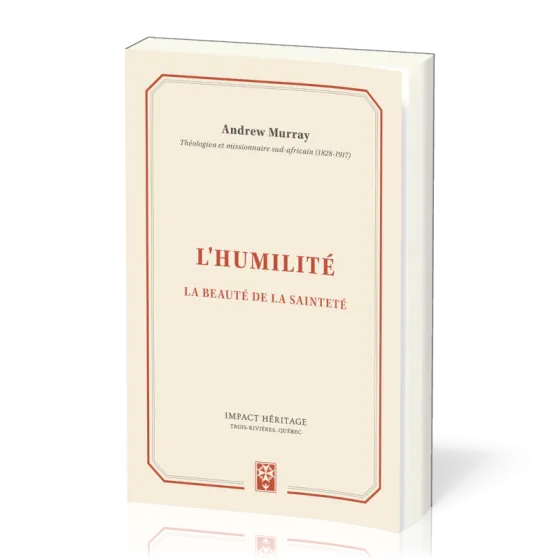 Humilité, L' - La beauté de la sainteté