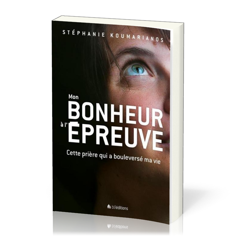 Mon bonheur à l'épreuve