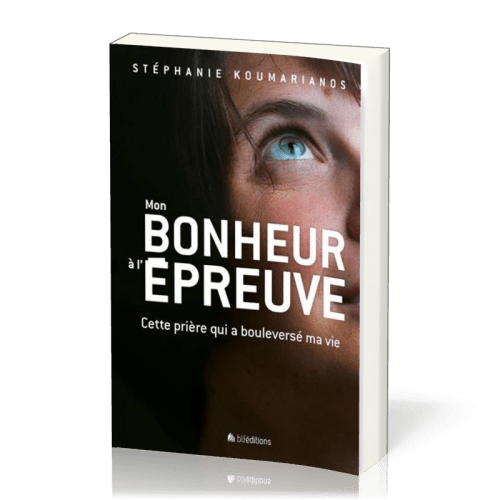 Mon bonheur à l'épreuve