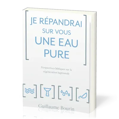 Je répandrai sur vous une eau pure