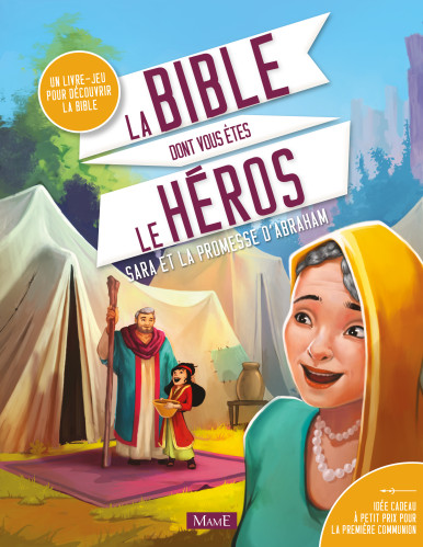 Sara et la promesse d'Abraham - La Bible dont vous êtes le héros