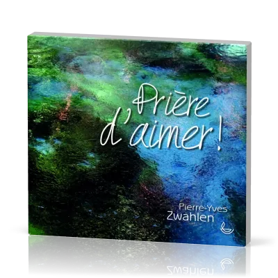 Prière d'aimer !