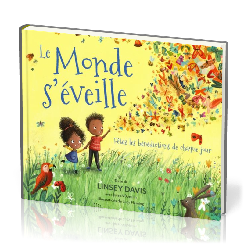 Monde s'éveille, Le