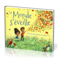 Monde s'éveille, Le