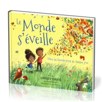 Monde s'éveille, Le