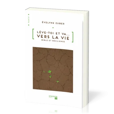 Lève-toi et va... vers la vie
