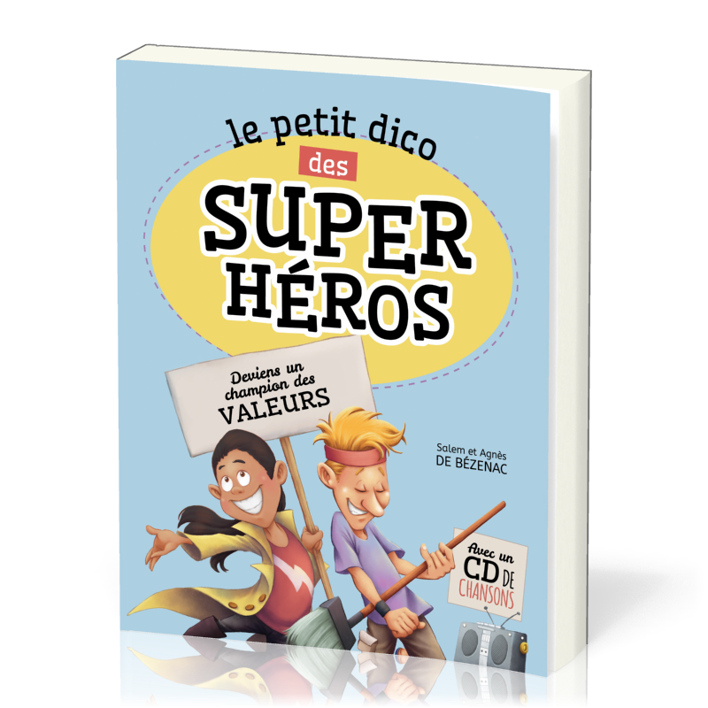 Petit dico des super héros, Le