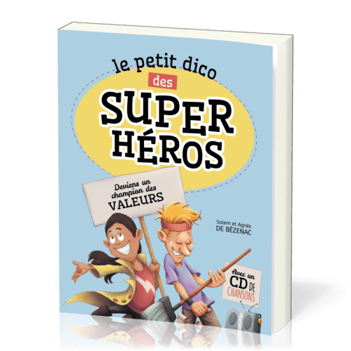 Petit dico des super héros, Le