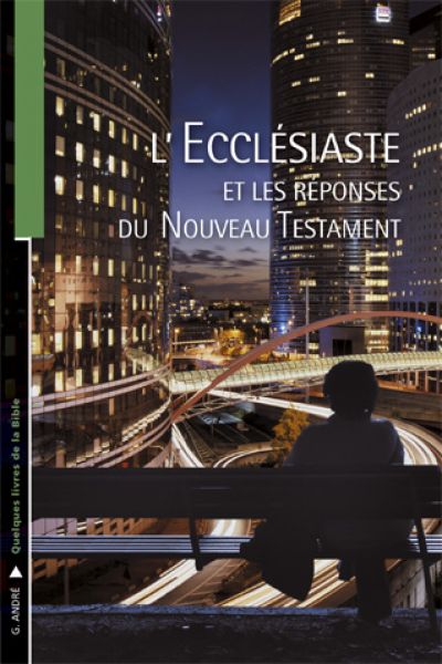 Ecclésiaste et les réponses du Nouveau Testament, L'